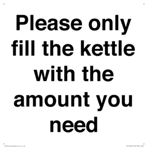 Please only fill the kettle with the amount you need